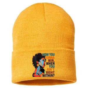 How You Gonna Win When You AinT Right Within Sustainable Knit Beanie