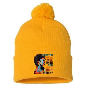 How You Gonna Win When You AinT Right Within Pom Pom 12in Knit Beanie