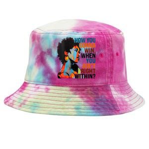 How You Gonna Win When You AinT Right Within Tie-Dyed Bucket Hat