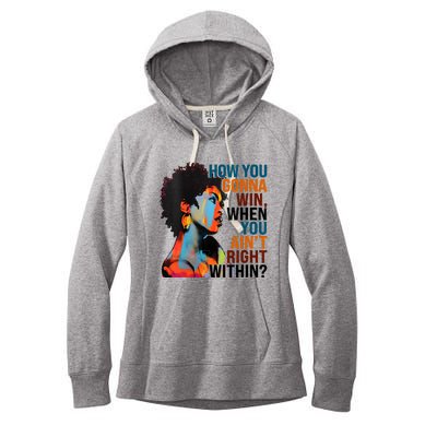 How You Gonna Win When You AinT Right Within Women's Fleece Hoodie