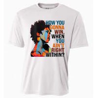 How You Gonna Win When You AinT Right Within Cooling Performance Crew T-Shirt