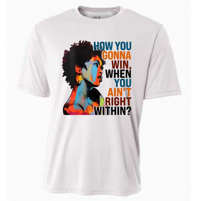 How You Gonna Win When You AinT Right Within Cooling Performance Crew T-Shirt