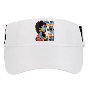 How You Gonna Win When You AinT Right Within Adult Drive Performance Visor