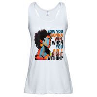 How You Gonna Win When You AinT Right Within Ladies Essential Flowy Tank