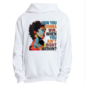 How You Gonna Win When You AinT Right Within Urban Pullover Hoodie