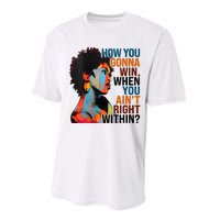 How You Gonna Win When You AinT Right Within Performance Sprint T-Shirt