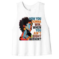 How You Gonna Win When You AinT Right Within Women's Racerback Cropped Tank