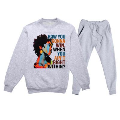 How You Gonna Win When You Aint Right Within Premium Crewneck Sweatsuit Set