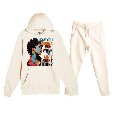 How You Gonna Win When You Aint Right Within Premium Hooded Sweatsuit Set