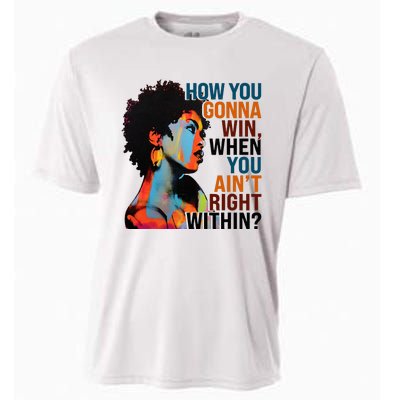 How You Gonna Win When You Aint Right Within Cooling Performance Crew T-Shirt