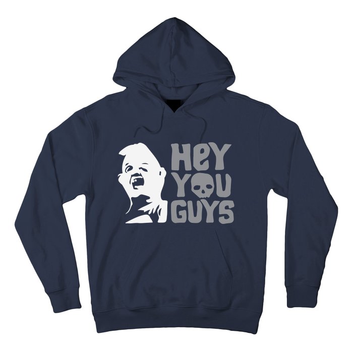 Hey You Guys Hoodie