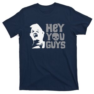 Hey You Guys T-Shirt