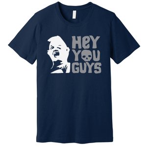 Hey You Guys Premium T-Shirt