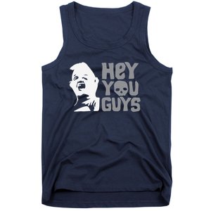 Hey You Guys Tank Top