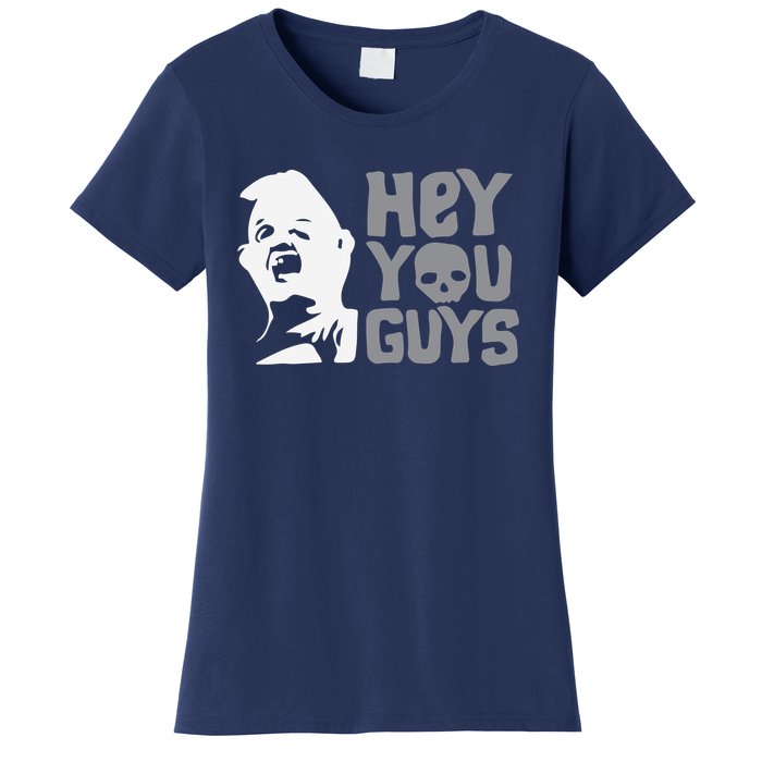 Hey You Guys Women's T-Shirt