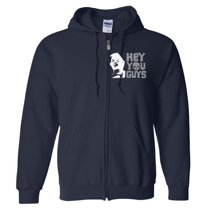 Hey You Guys Full Zip Hoodie