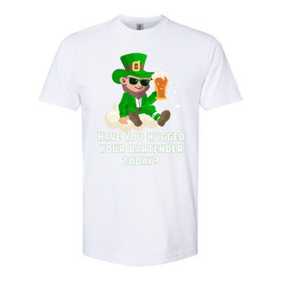 Have You Hugged Your Bartender Today? St Patricks Day Great Gift Softstyle CVC T-Shirt