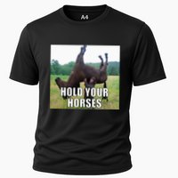 Hold Your Horses Funny Meme Cooling Performance Crew T-Shirt