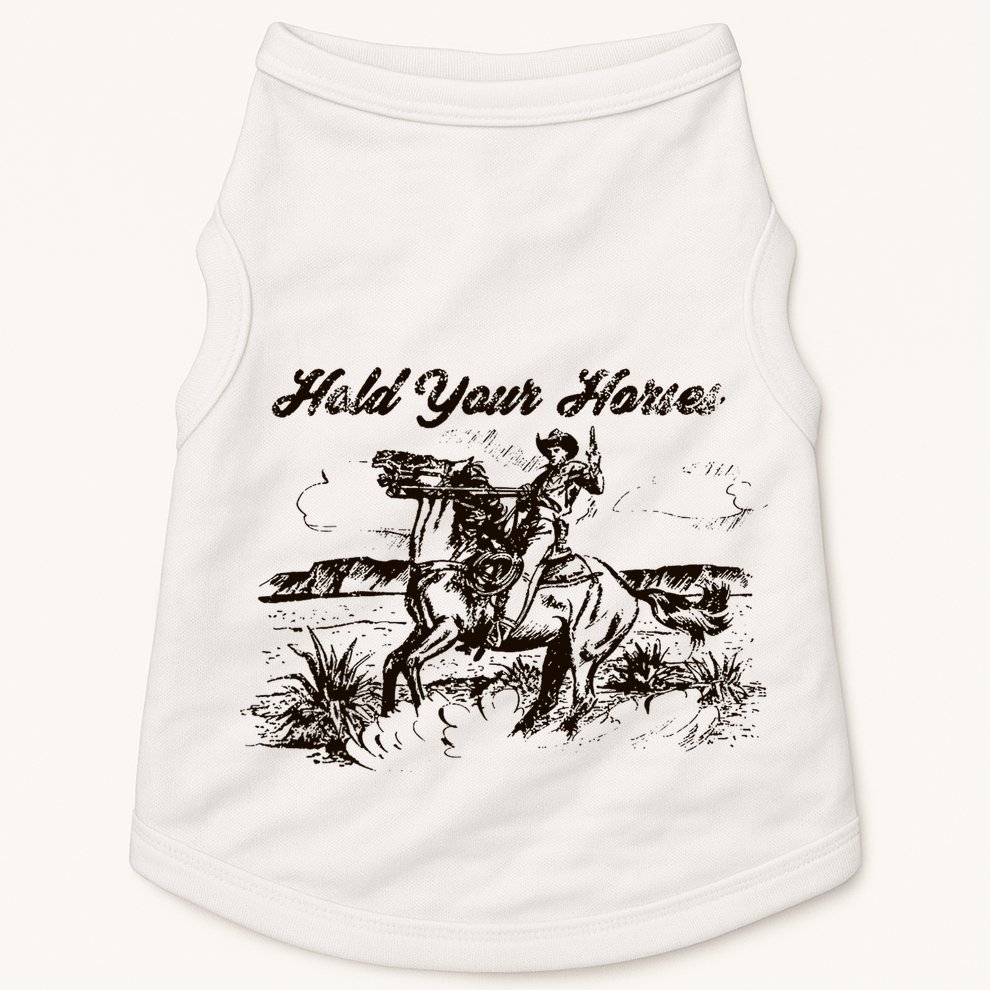 Hold Your Horses Rodeo Western Cowboy Retro Gift Doggie Tank
