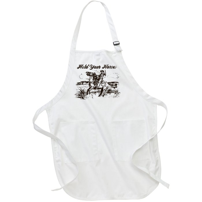 Hold Your Horses Rodeo Western Cowboy Retro Gift Full-Length Apron With Pockets