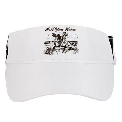 Hold Your Horses Rodeo Western Cowboy Retro Gift Adult Drive Performance Visor