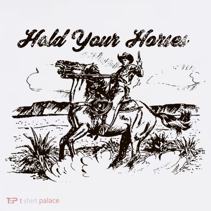 Hold Your Horses Rodeo Western Cowboy Retro Gift Premium T-Shirt