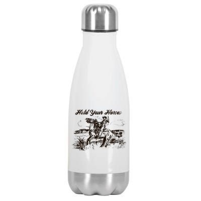 Hold Your Horses Rodeo Western Cowboy Retro Gift Stainless Steel Insulated Water Bottle