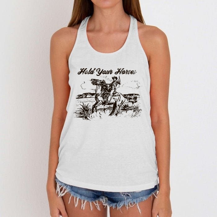 Hold Your Horses Rodeo Western Cowboy Retro Gift Women's Knotted Racerback Tank