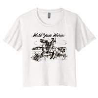 Hold Your Horses Rodeo Western Cowboy Retro Gift Women's Crop Top Tee