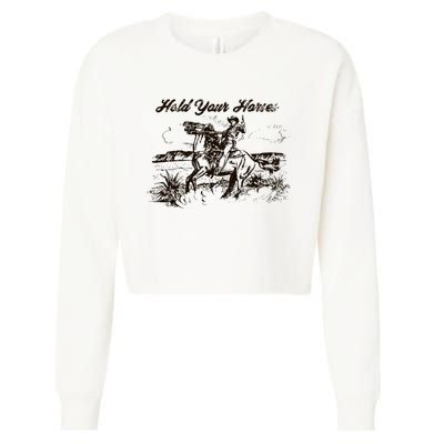 Hold Your Horses Rodeo Western Cowboy Retro Gift Cropped Pullover Crew