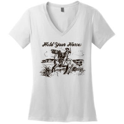 Hold Your Horses Rodeo Western Cowboy Retro Gift Women's V-Neck T-Shirt