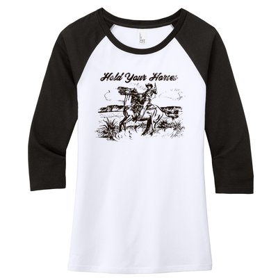 Hold Your Horses Rodeo Western Cowboy Retro Gift Women's Tri-Blend 3/4-Sleeve Raglan Shirt