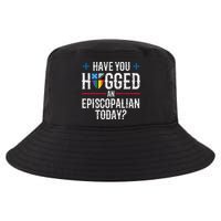 Have You Hugged An Episcopalian Today? Church Cool Comfort Performance Bucket Hat