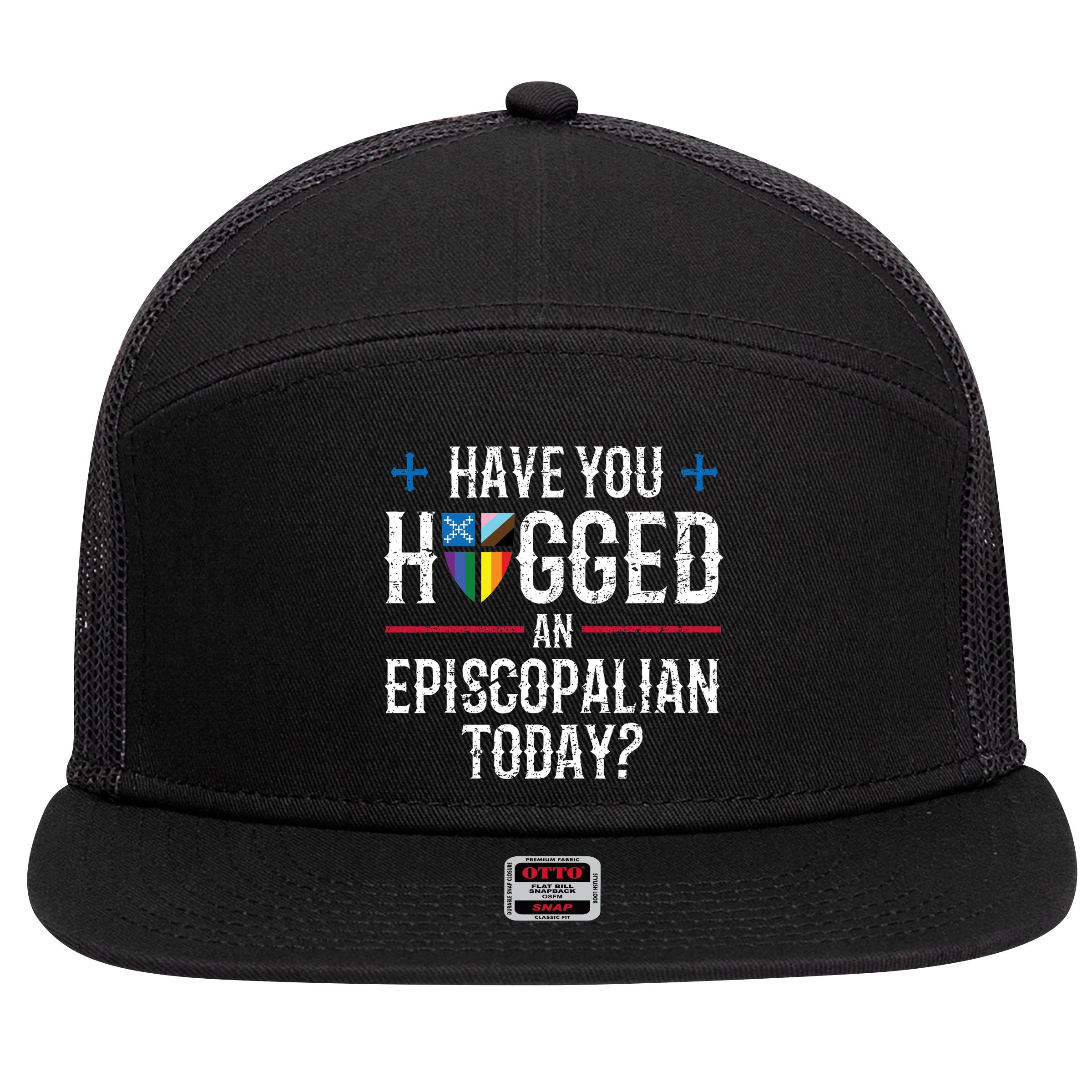 Have You Hugged An Episcopalian Today? Church 7 Panel Mesh Trucker Snapback Hat