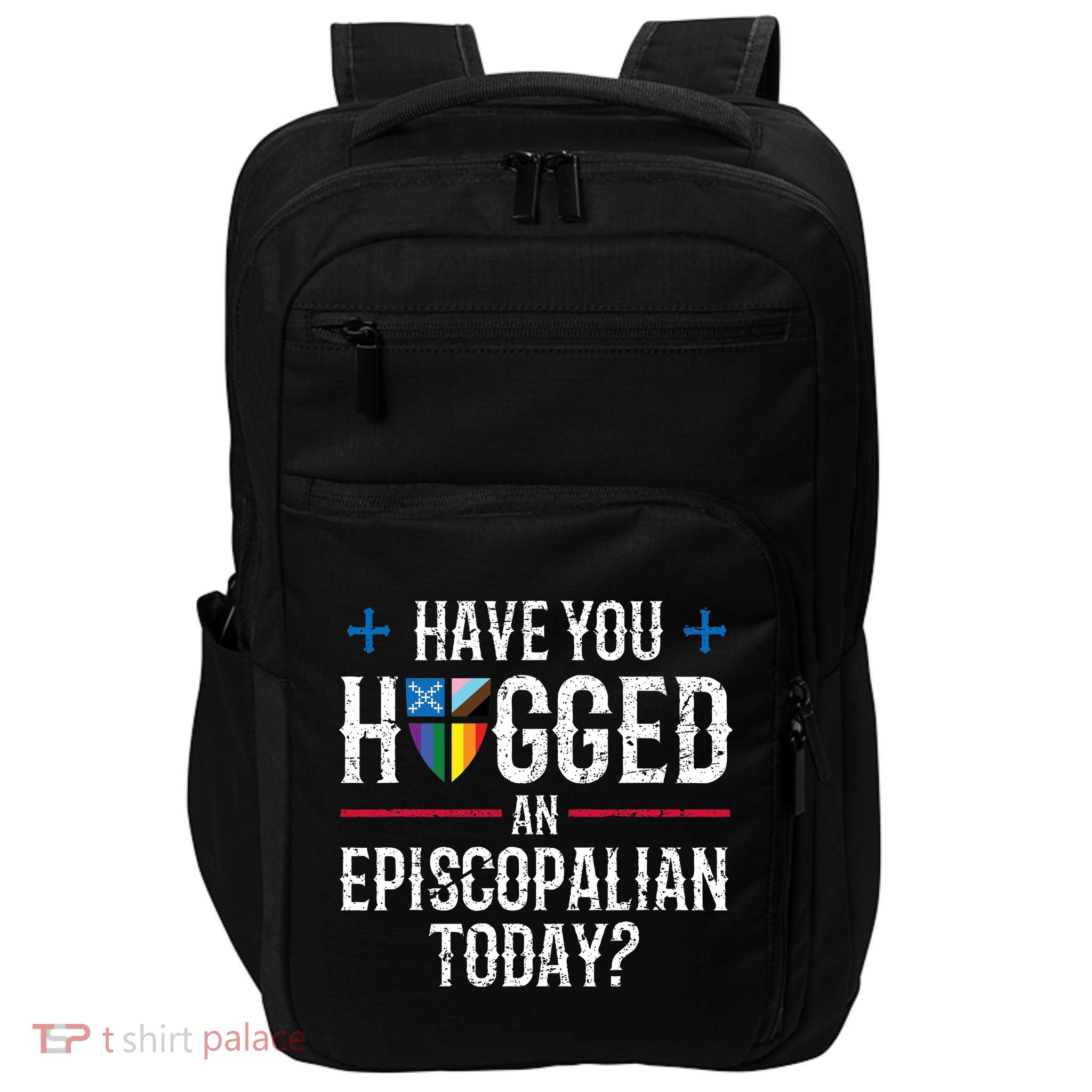Have You Hugged An Episcopalian Today? Church Impact Tech Backpack