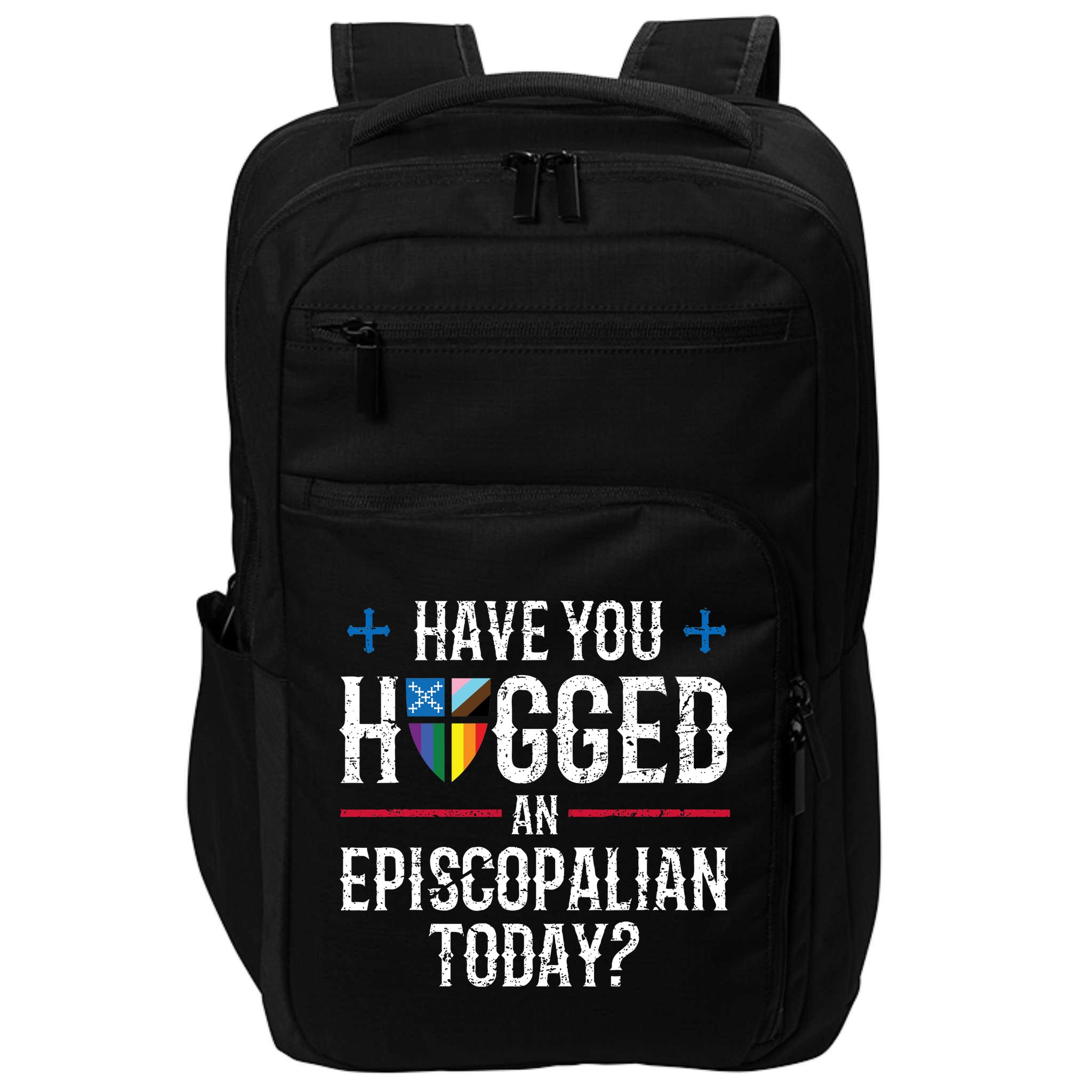 Have You Hugged An Episcopalian Today? Church Impact Tech Backpack