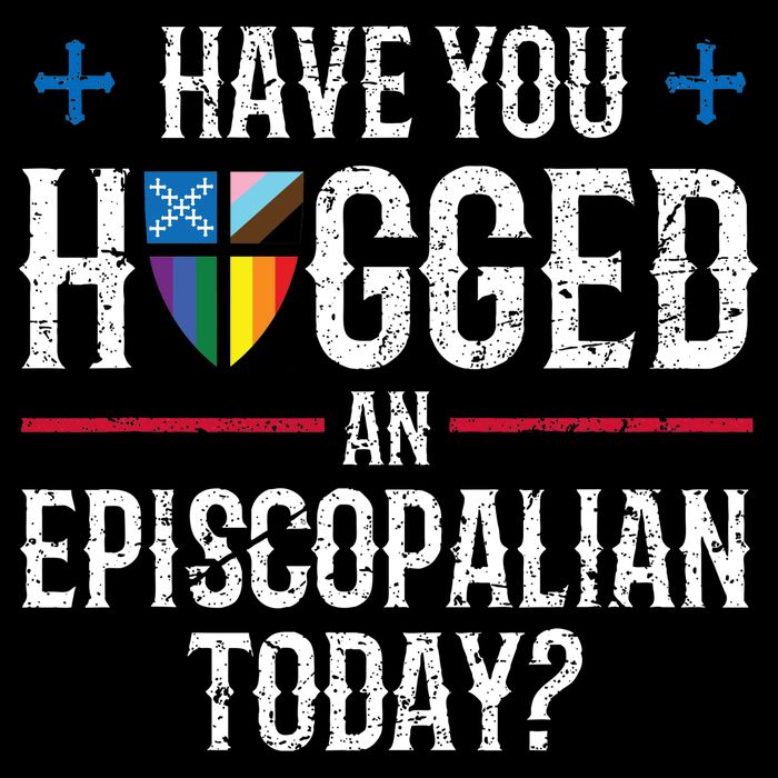 Have You Hugged An Episcopalian Today? Church 16 in Basic Backpack