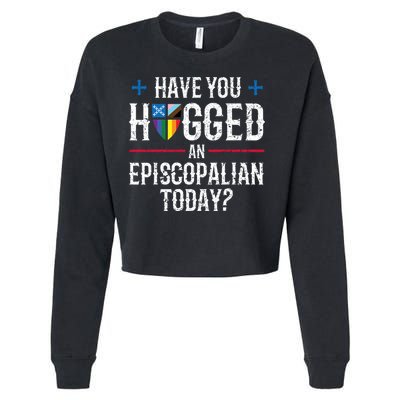 Have You Hugged An Episcopalian Today? Church Cropped Pullover Crew