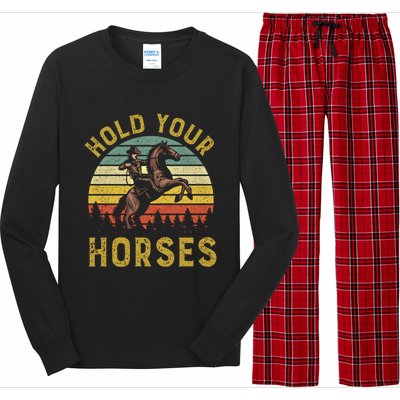 Hold Your Horses Western Rodeo Cow Country Lover Gift Long Sleeve Pajama Set