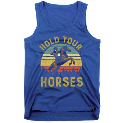 Hold Your Horses Western Rodeo Cow Country Lover Gift Tank Top