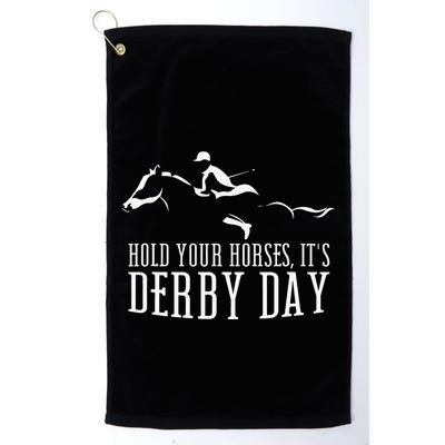 Hold Your Horses ItS Derby Day Horse Jockey Golf Towel