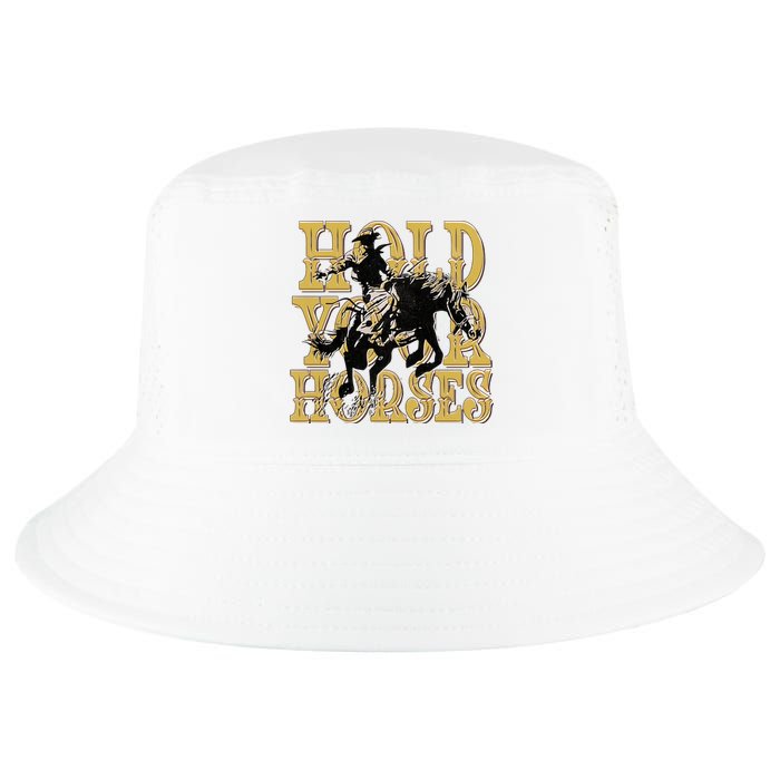 Hold Your Horse Horsing Cowboy Cowgirl Western Cool Comfort Performance Bucket Hat