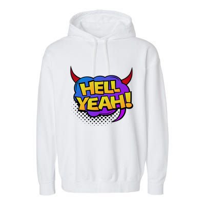 Hell Yeah Garment-Dyed Fleece Hoodie