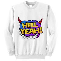 Hell Yeah Sweatshirt