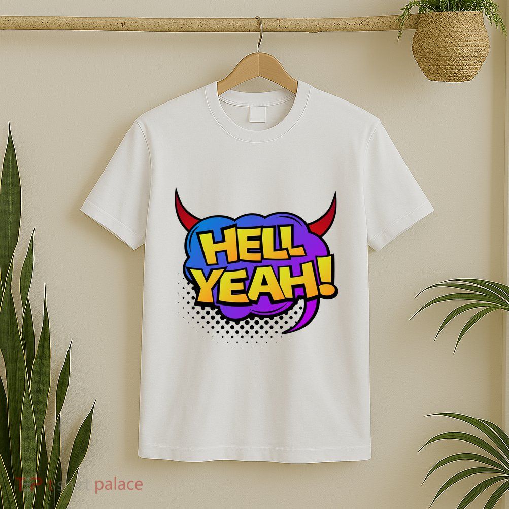 Hell Yeah T-Shirt