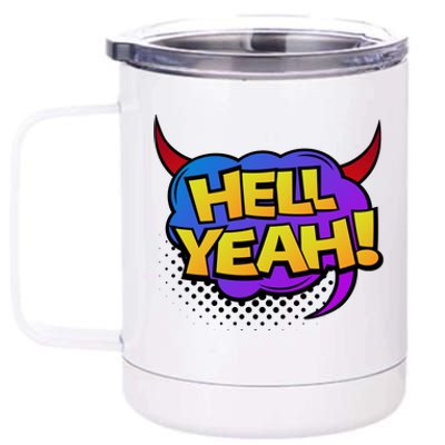 Hell Yeah 12 oz Stainless Steel Tumbler Cup