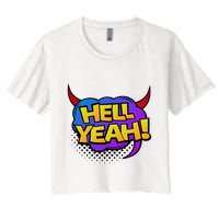 Hell Yeah Crop Top