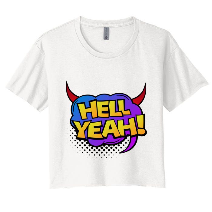 Hell Yeah Crop Top