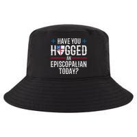 Have You Hugged An Episcopalian Religious Christian Church Cool Comfort Performance Bucket Hat