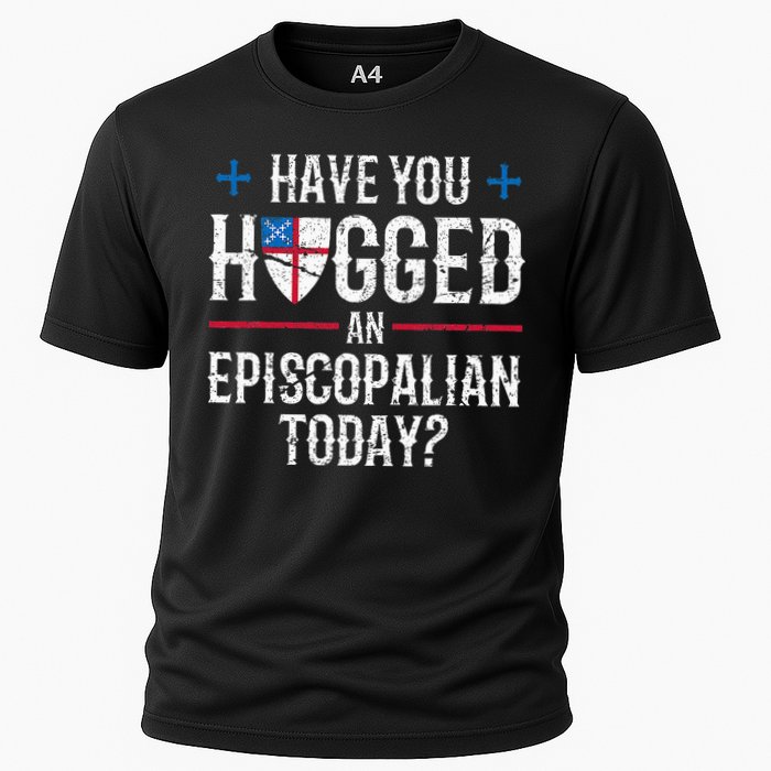 Have You Hugged An Episcopalian Religious Christian Church Cooling Performance Crew T-Shirt
